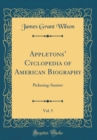Image for Appletons Cyclopedia of American Biography, Vol. 5: Pickering-Sumter (Classic Reprint)