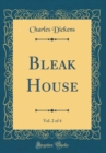 Image for Bleak House, Vol. 2 of 4 (Classic Reprint)