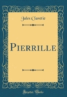 Image for Pierrille (Classic Reprint)