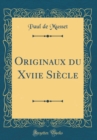 Image for Originaux du Xviie Siecle (Classic Reprint)
