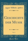 Image for Geschichte der Musik, Vol. 2 (Classic Reprint)