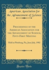 Image for Proceedings of the American Association for the Advancement of Science, Fifty-First Meeting: Held at Pittsburg, Pa;, June July, 1902 (Classic Reprint)