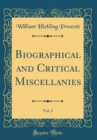 Image for Biographical and Critical Miscellanies, Vol. 2 (Classic Reprint)