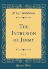 Image for The Intrusion of Jimmy, Vol. 5 (Classic Reprint)