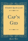 Image for Capn Gid (Classic Reprint)