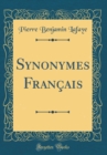 Image for Synonymes Francais (Classic Reprint)