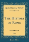 Image for The History of Rome, Vol. 2 (Classic Reprint)