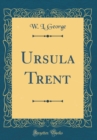 Image for Ursula Trent (Classic Reprint)