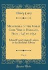 Image for Memorials of the Great Civil War in England, From 1646 to 1652, Vol. 1: Edited From Original Letters in the Bodleian Library (Classic Reprint)