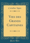 Image for Vies des Grands Capitaines (Classic Reprint)
