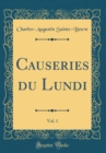 Image for Causeries du Lundi, Vol. 1 (Classic Reprint)