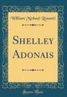 Image for Shelley Adonais (Classic Reprint)
