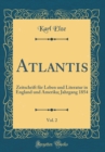 Image for Atlantis, Vol. 2: Zeitschrift fur Leben und Literatur in England und Amerika; Jahrgang 1854 (Classic Reprint)