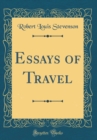 Image for Essays of Travel (Classic Reprint)