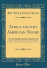 Image for Africa and the American Negro: Addresses and Proceedings of the Congress on Africa Held Under the Auspices of the Stewart Missionary Foundation for Africa of Gammon Theological Seminary, in Connection