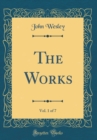 Image for The Works, Vol. 1 of 7 (Classic Reprint)