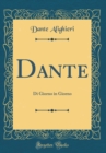Image for Dante: Di Giorno in Giorno (Classic Reprint)
