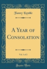 Image for A Year of Consolation, Vol. 1 of 2 (Classic Reprint)