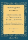 Image for Dictionnaire de la Conversation Et de la Lecture, Vol. 1: Inventaire Raisonne des Notions Generales les Plus Indispensables a Tous (Classic Reprint)