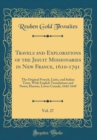 Image for Travels and Explorations of the Jesuit Missionaries in New France, 1610-1791, Vol. 27: The Original French, Latin, and Italian Texts, With English Translations and Notes; Hurons, Lower Canada, 1642-16