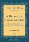 Image for A Religious Encyclopaedia, Vol. 3: Or Dictionary of Biblical, Historical, Doctrinal, and Practical Theology; Based on the Real-Encyklopadie of Herzog, Plitt, and Hauck (Classic Reprint)