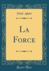 Image for La Force (Classic Reprint)