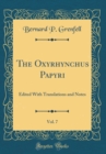 Image for The Oxyrhynchus Papyri, Vol. 7: Edited With Translations and Notes (Classic Reprint)
