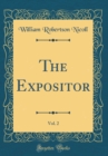 Image for The Expositor, Vol. 2 (Classic Reprint)