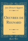 Image for Oeuvres de Regnard, Vol. 3 (Classic Reprint)
