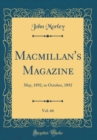 Image for Macmillan&#39;s Magazine, Vol. 66: May, 1892, to October, 1892 (Classic Reprint)
