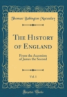 Image for The History of England, Vol. 1: From the Accession of James the Second (Classic Reprint)