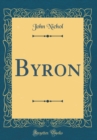 Image for Byron (Classic Reprint)