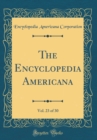 Image for The Encyclopedia Americana, Vol. 23 of 30 (Classic Reprint)