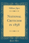 Image for National Criticism in 1858 (Classic Reprint)