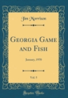 Image for Georgia Game and Fish, Vol. 5: January, 1970 (Classic Reprint)