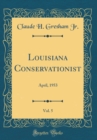 Image for Louisiana Conservationist, Vol. 5: April, 1953 (Classic Reprint)