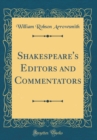 Image for Shakespeare&#39;s Editors and Commentators (Classic Reprint)