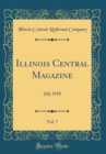 Image for Illinois Central Magazine, Vol. 7: July 1918 (Classic Reprint)