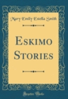 Image for Eskimo Stories (Classic Reprint)