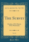 Image for The Survey, Vol. 31: October, 1913-March, 1914; With Index (Classic Reprint)