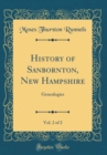 Image for History of Sanbornton, New Hampshire, Vol. 2 of 2: Genealogies (Classic Reprint)