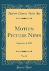 Image for Motion Picture News, Vol. 32: September 5, 1925 (Classic Reprint)