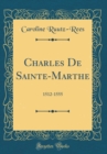 Image for Charles De Sainte-Marthe: 1512-1555 (Classic Reprint)