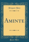 Image for Aminte (Classic Reprint)