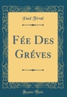 Image for Fee Des Greves (Classic Reprint)
