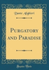 Image for Purgatory and Paradise (Classic Reprint)