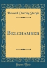 Image for Belchamber (Classic Reprint)