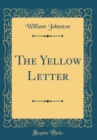 Image for The Yellow Letter (Classic Reprint)