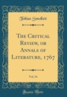 Image for The Critical Review, or Annals of Literature, 1767, Vol. 24 (Classic Reprint)