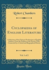 Image for Cyclopaedia of English Literature, Vol. 1 of 2: A Selection of the Choicest Productions of English Authors, From the Earliest to the Present Time, Connected by a Critical and Biographical History (Cla